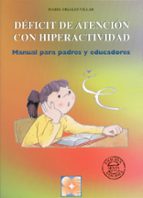 deficit de atencion con hiperactividad: manual para padres y educ adores-isabel orjales villar-9788478692941 deficit de atencion con hiperactividad: manual para padres y educ adores-isabel orjales villar-9788478692941