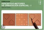 ejercicios perceptivo-motores de orientacion espacial i, primer n ivel (5/6 años)-antonio de la torre alcala-9788478695041 ejercicios perceptivo-motores de orientacion espacial i, primer n ivel (5/6 años)-antonio de la torre alcala-9788478695041