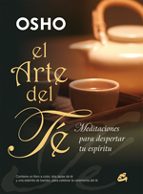 el arte del te: meditaciones para despertar tu espiritu-9788484452041 el arte del te: meditaciones para despertar tu espiritu-9788484452041
