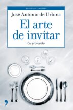 EL ARTE DE INVITAR: SU PROTOCOLO
