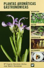 plantas aromaticas gastronomicas-j. martin-9788484763741 plantas aromaticas gastronomicas-j. martin-9788484763741