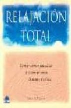 relajacion total, tecnicas curativas para aliviar la tension del uerpo, la mente y el espiritu-john r. harvey-9788489920941 relajacion total, tecnicas curativas para aliviar la tension del uerpo, la mente y el espiritu-john r. harvey-9788489920941