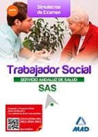 trabajadores sociales del servicio andaluz de salud: simulacros de examen-9788490931141 trabajadores sociales del servicio andaluz de salud: simulacros de examen-9788490931141