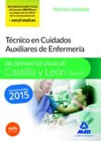 TÉCNICO EN CUIDADOS AUXILIARES DE ENFERMERÍA DEL SERVICIO DE SALUD DE CASTILLA Y LEÓN (SACYL).TEST