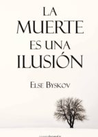 la muerte en una ilusion-else byskov-9788492635641 la muerte en una ilusion-else byskov-9788492635641