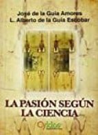 la pasión según la ciencia-josé de la guía amores-9788494305641 la pasión según la ciencia-josé de la guía amores-9788494305641