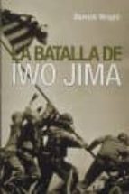 la batalla de iwo jima-derrick wright-9788496364141 la batalla de iwo jima-derrick wright-9788496364141