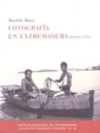 fotografia en extremadura hasta 1951-matilde muro-9788498521641 fotografia en extremadura hasta 1951-matilde muro-9788498521641