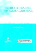 estructura del proceso laboral-jaime aleman cano-9788498761641 estructura del proceso laboral-jaime aleman cano-9788498761641