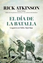 el dia de la batalla-rick atkinson-9788498927641 el dia de la batalla-rick atkinson-9788498927641