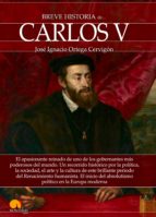 breve historia de carlos v (ebook)-josé ignacio ortega cervigón-9788499678641 breve historia de carlos v (ebook)-josé ignacio ortega cervigón-9788499678641