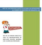 más de 100 unidades didácticas para las oposiciones al cuerpo de maestros de infantil. loe (ebook)-cdlap00001641 más de 100 unidades didácticas para las oposiciones al cuerpo de maestros de infantil. loe (ebook)-cdlap00001641