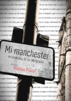 mi manchester. microrelatos de un inmigrante. (ebook)-gustavo prieto-cdlap00003041 mi manchester. microrelatos de un inmigrante. (ebook)-gustavo prieto-cdlap00003041