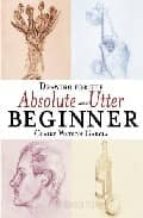 Drawing for the absolute and utter beginner 978-0823013951 DJVU PDF FB2 por Claire witson garcia