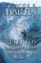 retratos de sus hijos (biblioteca george r. r. martin) (ebook)-9786073173551 retratos de sus hijos (biblioteca george r. r. martin) (ebook)-9786073173551