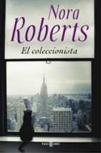 el coleccionista-nora roberts-9788401343551 el coleccionista-nora roberts-9788401343551