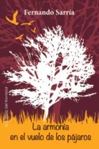 la armonía en el vuelo de los pájaros (ebook)-fernando sarría-9788415044451 la armonía en el vuelo de los pájaros (ebook)-fernando sarría-9788415044451