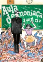 aula demoniaca-junji ito-9788416188451 aula demoniaca-junji ito-9788416188451