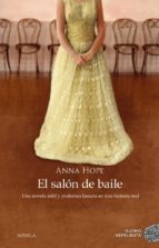el salon de baile-anna hope-9788416634651 el salon de baile-anna hope-9788416634651