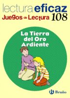 la tierra del oro ardiente: juego de lectura-javier botran lopez-9788421698051 la tierra del oro ardiente: juego de lectura-javier botran lopez-9788421698051