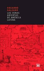 las venas abiertas de américa latina (ebook)-eduardo galeano-9788432315251 las venas abiertas de américa latina (ebook)-eduardo galeano-9788432315251