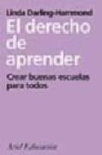 el derecho de aprender: crear buenas escuelas para todos-linda darling-hammond-9788434426351 el derecho de aprender: crear buenas escuelas para todos-linda darling-hammond-9788434426351