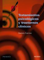 tratamientos psicologicos y trastornos clinicos-aurora gavino-9788436818451 tratamientos psicologicos y trastornos clinicos-aurora gavino-9788436818451