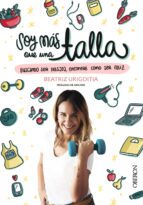 soy algo mas que una talla-beatriz urigoitia-9788441540651 soy algo mas que una talla-beatriz urigoitia-9788441540651