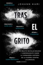 tras el grito-johann hari-9788449331251 tras el grito-johann hari-9788449331251