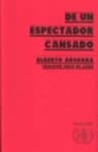 De un espectador cansado MOBI EPUB 978-8461324651