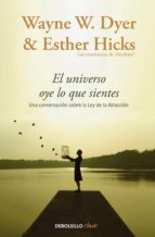 el universo oye lo que sientes (ebook)-wayne w. dyer-esther hicks-9788466335751 el universo oye lo que sientes (ebook)-wayne w. dyer-esther hicks-9788466335751