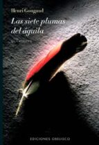 Las siete plumas del aguila Descarga de torrents de libros electrónicos