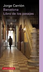 barcelona: libro de los pasajes-jordi carrion-9788481098051 barcelona: libro de los pasajes-jordi carrion-9788481098051