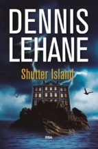 shutter island-dennis lehane-9788490567951 shutter island-dennis lehane-9788490567951