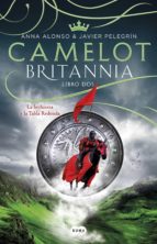 camelot (britannia. libro 2) (ebook)-ana alonso-javier pelegrin-9788491290551 camelot (britannia. libro 2) (ebook)-ana alonso-javier pelegrin-9788491290551
