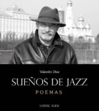 sueños de jazz (ebook)-valentín díaz-9788494488351 sueños de jazz (ebook)-valentín díaz-9788494488351