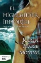 9788498723151 - Magic Highlanders, 6. El Highlander inmortal (Karen Marie Moning) - (Audiolibro Voz Humana)