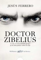 doctor zibelius (vii premio logroño de novela)-jesus ferrero-9788498779851 doctor zibelius (vii premio logroño de novela)-jesus ferrero-9788498779851