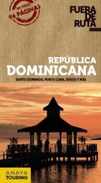 republica dominicana 2013 (fuera de ruta)-ignacio merino-9788499355351 republica dominicana 2013 (fuera de ruta)-ignacio merino-9788499355351