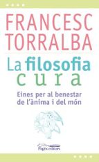 la filosofia cura-francesc torralba-9788499757551 la filosofia cura-francesc torralba-9788499757551