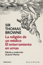 la religión de un médico | el enterramiento en urnas (ebook)-thomas browne-9788499899251 la religión de un médico | el enterramiento en urnas (ebook)-thomas browne-9788499899251