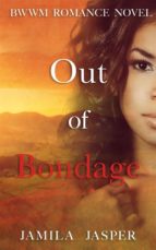 out of bondage (ebook)-9788827511251 out of bondage (ebook)-9788827511251