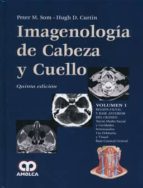 imagenologia de cabeza y cuello (3 vols.) (5ª ed.)-p.m. som-9789588816951 imagenologia de cabeza y cuello (3 vols.) (5ª ed.)-p.m. som-9789588816951