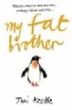 MY FAT BROTHER