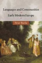 languages and communities in early modern europe-peter burke-9780521535861 languages and communities in early modern europe-peter burke-9780521535861