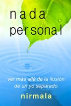 nada personal - ver más allá de la ilusión de un yo separado (ebook)-9781547505661 nada personal - ver más allá de la ilusión de un yo separado (ebook)-9781547505661