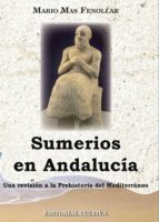 sumerios en andalucia (ebook)-mario mas fenollar-9781629342061 sumerios en andalucia (ebook)-mario mas fenollar-9781629342061
