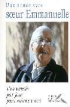 Une annee av soeur emmanuelle PDF uTorrent 978-2750905361 por Soeur emmanuelle