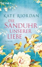 die sanduhr unserer liebe (ebook)-kate riordan-9783641194161 die sanduhr unserer liebe (ebook)-kate riordan-9783641194161