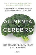 alimenta tu cerebro (colección vital) (ebook)-david perlmutter-kristin loberg-9786073142861 alimenta tu cerebro (colección vital) (ebook)-david perlmutter-kristin loberg-9786073142861